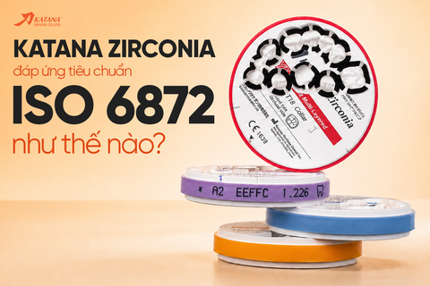 KATANA ZIRCONIA ĐÁP ỨNG TIÊU CHUẨN ISO 6872 NHƯ THẾ NÀO?