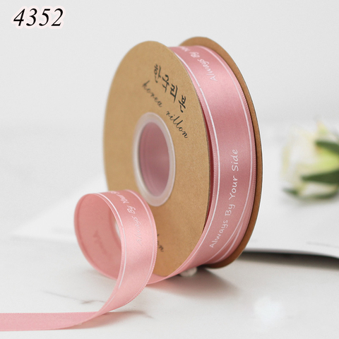Cuộn 45m Ruy băng ALWAYS BY YOUR SIDE hồng phấn khổ 2.5