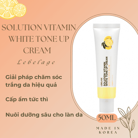 Kem dưỡng Lebelage Solution Vitamin White Tone Up Cream dưỡng trắng sáng da và cấp ẩm cho da 50ml Hàn Quốc