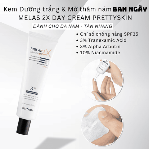 Kem dưỡng trắng mờ thâm nám Melas 2X Day & Night Cream PrettySkin giúp làn da trắng sáng giảm thâm nám 50ml