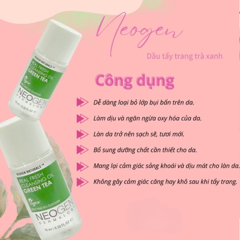 Tẩy trang Neogen Dermalogy Real Fresh Cleansing Oil Green Tea chiết xuất trà xanh dịu nhẹ 10ml Hàn Quốc (HSD: 17/11/2025)