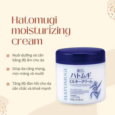 Kem dưỡng ẩm Hatomugi Cream và Gel dưỡng trắng da và cấp ẩm từ hạt ý dĩ Nhật Bản chính hãng 300G 250G 180G