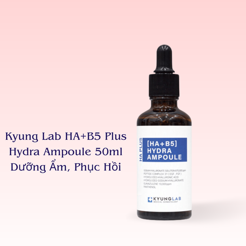 Serum KyungLab HA B5 dưỡng ẩm giảm mụn trắng da mờ thâm sạm nám phục hồi chống lão hoá Kyung Lab Hàn Quốc