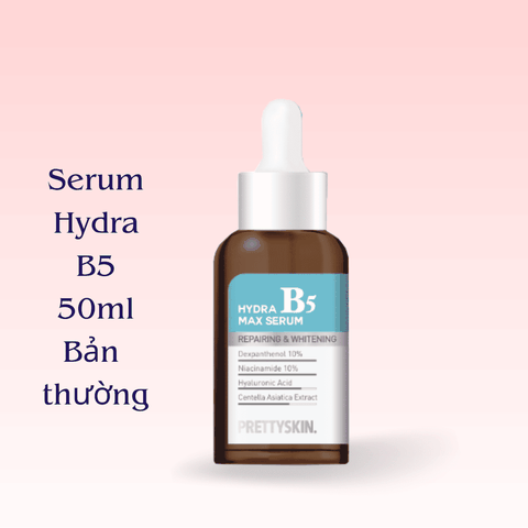 Serum B5 Pretty Skin Hydra Max Serum dưỡng ẩm dưỡng trắng da phục hồi da mịn màng 50ml Hàn Quốc chính hãng