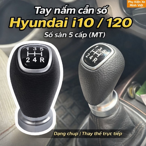 TAY NẮM CẦN SỐ HYUNDAI i10 / i20 – SỐ SÀN 5 CẤP (MT)