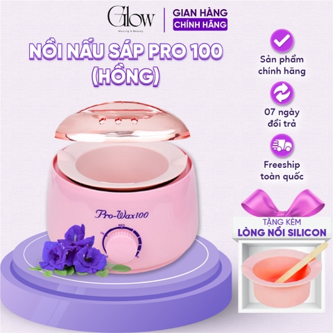 Nồi Nấu Sáp Wax Lông Pro 100 Phiên Bản Mới GLOW WAXING Phiên Bản Nâng Cấp Có Lòng Silicon Chống Dính Tiện Lợi 0707