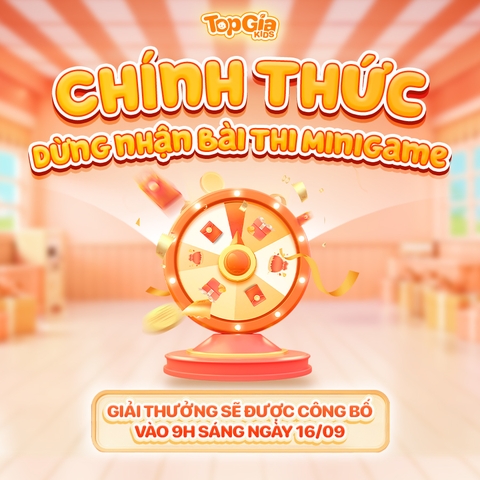 Minigame cùng TOPGIAKIDS  đã khép lại vòng bình chọn