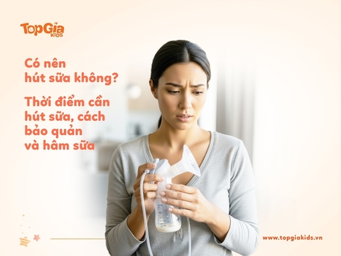 Có nên hút sữa không? Thời điểm thích hợp mẹ nên hút sữa
