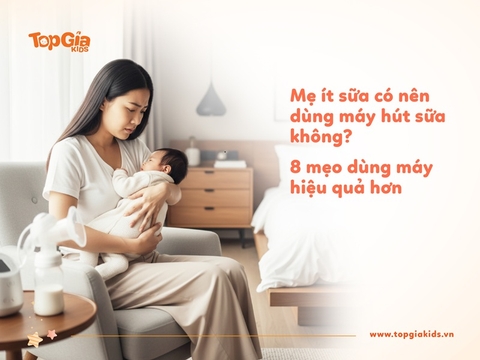 Mẹ it sữa có nên dùng máy hút sữa không? Cách dùng hiệu quả