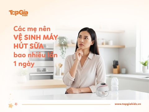 Nên vệ sinh máy hút sữa bao nhiêu lần 1 ngày đảm bảo sạch khuẩn