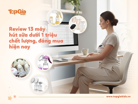 Review 13 máy hút sữa dưới 1 triệu chất lượng, đáng mua 2025