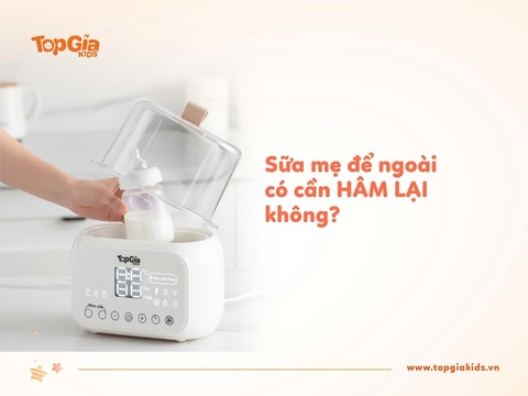 Sữa mẹ để ngoài có cần hâm lại không? Cách hâm nóng sữa mẹ