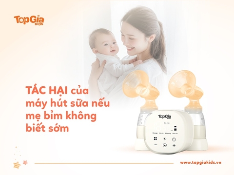 Tác hại của máy hút sữa nếu mẹ bỉm không biết sớm