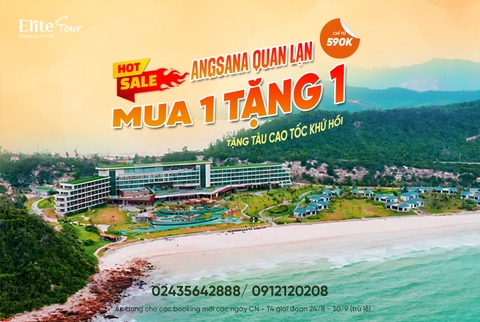 Angsana Quan Lạn Mua 1 Tặng 1 – Siêu Sale lớn nhất năm chỉ từ 590k/khách