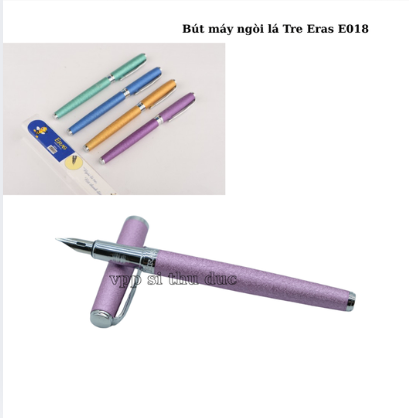 Bút máy ngòi lá Tre Eras E018