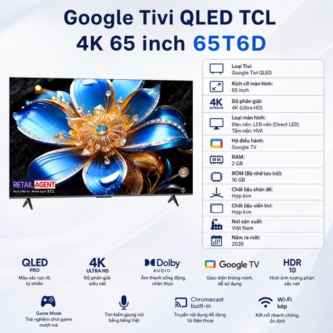 Google Tivi QLED TCL 4K 65 inch 65T6D