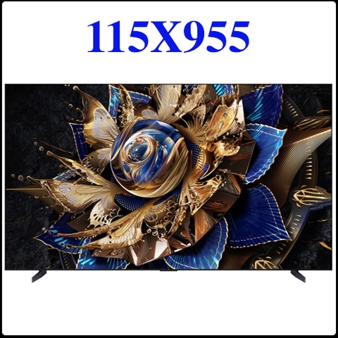 Google Tivi TCL 115X955 Max Premium QD-Mini LED 115 inch