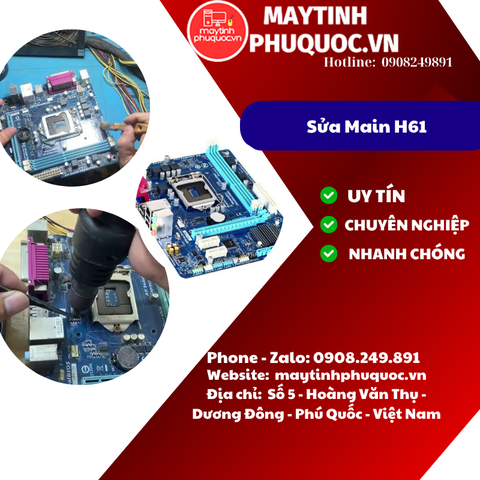 Sửa Main H61 - Dịch Vụ Sửa Chữa PC Phú Quốc | Máy Tính Phú Quốc | Vi Tính Hải Đăng
