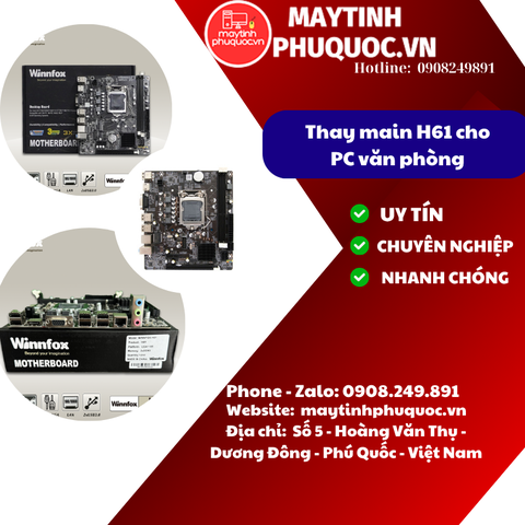 Thay main H61 cho thùng PC văn phòng - Dịch vụ sửa chữa - thay thế | Máy Tính Phú Quốc | Vi Tính Hải Đăng