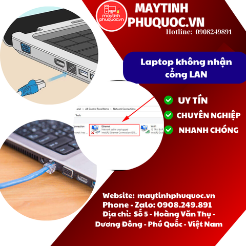 Laptop không nhận cổng LAN - Dịch Vụ Sửa Chữa Laptop Phú Quốc | Máy Tính Phú Quốc | Vi Tính Hải Đăng