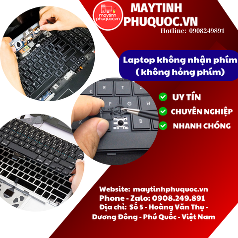 Laptop không nhận phím (không hỏng phím) - Dịch Vụ Sửa Chữa Laptop Phú Quốc | Máy Tính Phú Quốc | Vi Tính Hải Đăng