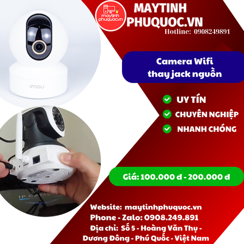 Camera wifi Thay jack nguồn - Dịch Vụ Sửa Chữa Camera Phú Quốc | Máy Tính Phú Quốc | Vi Tính Hải Đăng