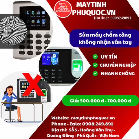 Sửa máy chấm công không nhận vân tay - Dịch vụ máy chấm công Phú Quốc | Máy Tính Phú Quốc | Vi Tính Hải Đăng