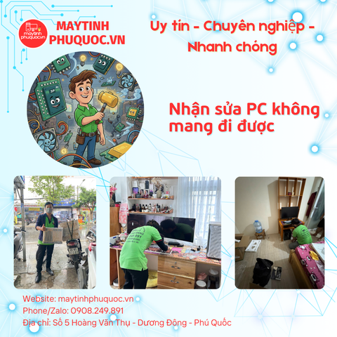 Nhận sửa PC không mang đi được – Dịch Vụ Sửa Giao Nhận Tận Nơi Phú Quốc | Máy Tính Phú Quốc | Vi Tính Hải Đăng