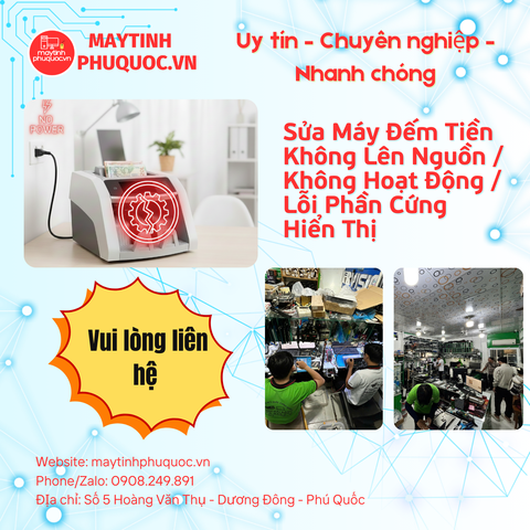 Sửa Máy Đếm Tiền Không Lên Nguồn / Không Hoạt Động / Lỗi Phần Cứng Hiển Thị – Dịch Vụ Sửa Chữa Phú Quốc | Máy Tính Phú Quốc | Vi Tính Hải Đăng