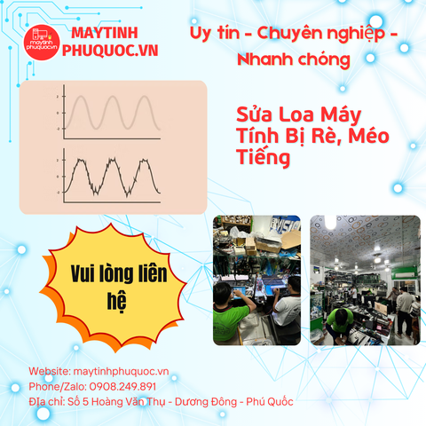Sửa Loa Máy Tính Bị Rè, Méo Tiếng – Dịch Vụ Sửa Chữa PC Phú Quốc | Máy Tính Phú Quốc | Vi Tính Hải Đăng