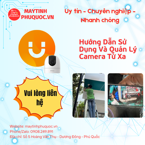 Hướng Dẫn Sử Dụng Và Quản Lý Camera Từ Xa – Dịch Vụ Hỗ Trợ Cài Đặt Phú Quốc | Máy Tính Phú Quốc | Vi Tính Hải Đăng