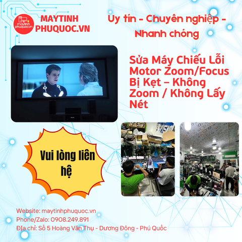 Sửa Máy Chiếu Lỗi Motor Zoom/Focus Bị Kẹt – Không Zoom / Không Lấy Nét – Dịch Vụ Sửa Chữa Phú Quốc | Máy Tính Phú Quốc | Vi Tính Hải Đăng