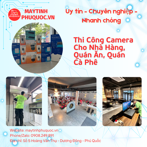 Thi Công – Lắp Đặt Camera Cho Nhà Hàng, Quán Ăn, Quán Cà Phê – Dịch Vụ Lắp Đặt Camera Phú Quốc | Máy Tính Phú Quốc | Vi Tính Hải Đăng