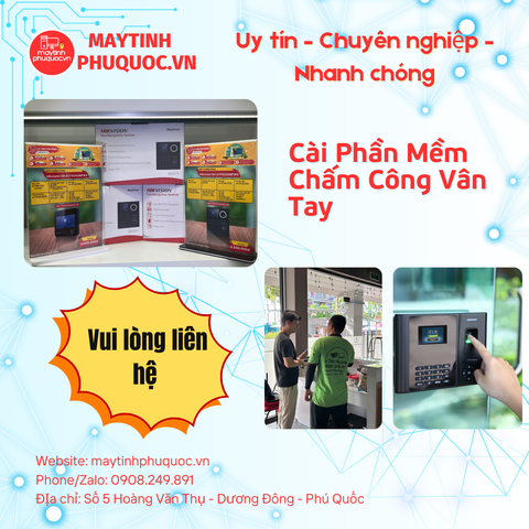Cài Phần Mềm Chấm Công Vân Tay – Dịch Vụ Hỗ Trợ Cài Đặt Phú Quốc | Máy Tính Phú Quốc | Vi Tính Hải Đăng