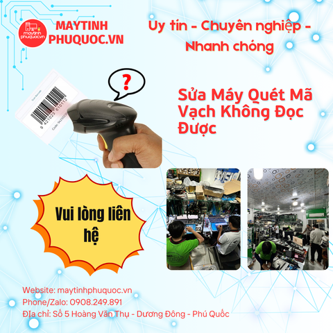 Sửa Máy Quét Mã Vạch Không Đọc Được – Dịch Vụ Sửa Chữa Phú Quốc | Máy Tính Phú Quốc | Vi Tính Hải Đăng