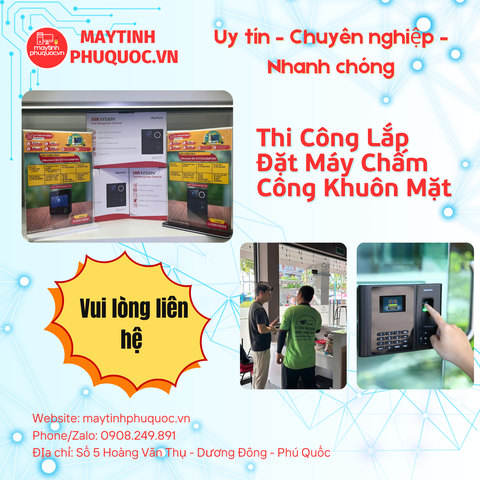 Thi Công Lắp Đặt Máy Chấm Công Khuôn Mặt – Dịch Vụ Thi Công Lắp Đặt Phú Quốc | Máy Tính Phú Quốc | Vi Tính Hải Đăng