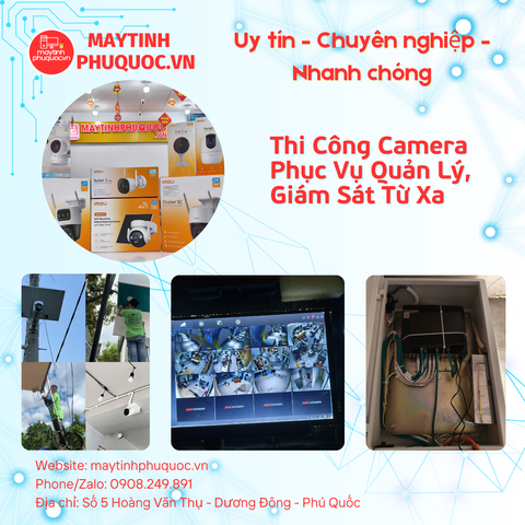 Thi Công Camera Phục Vụ Quản Lý, Giám Sát Từ Xa – Dịch Vụ Lắp Đặt Camera Phú Quốc | Máy Tính Phú Quốc | Vi Tính Hải Đăng