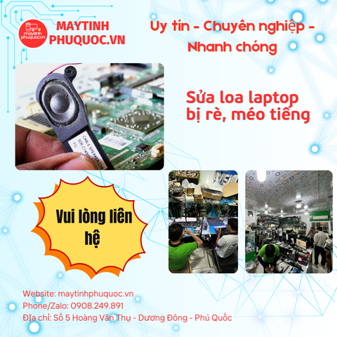 Sửa loa bị rè, méo tiếng - Dịch Vụ Sửa Chữa Laptop Phú Quốc | Máy Tính Phú Quốc | Vi Tính Hải Đăng