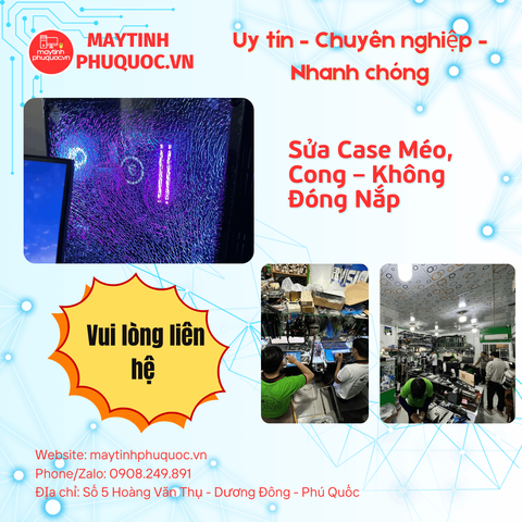 Case Méo, Cong – Không Đóng Nắp – Dịch Vụ Sửa Chữa PC Phú Quốc | Máy Tính Phú Quốc | Vi Tính Hải Đăng
