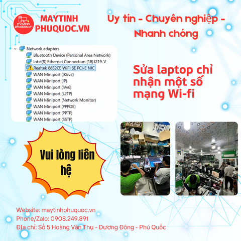 Laptop Chỉ Nhận Một Số Mạng Wi-Fi – Dịch Vụ Sửa Chữa Laptop Phú Quốc | Máy Tính Phú Quốc | Vi Tính Hải Đăng