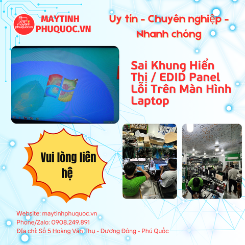 Sai Khung Hiển Thị / EDID Panel Lỗi Trên Màn Hình Laptop – Dịch Vụ Sửa Chữa Laptop Phú Quốc | Máy Tính Phú Quốc | Vi Tính Hải Đăng