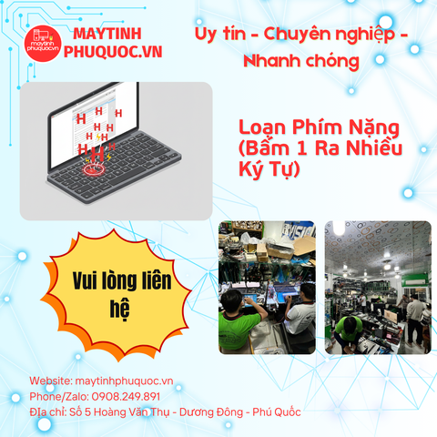 Loạn Phím Nặng (Bấm 1 Ra Nhiều Ký Tự) – Dịch Vụ Sửa Chữa Laptop Phú Quốc | Máy Tính Phú Quốc | Vi Tính Hải Đăng