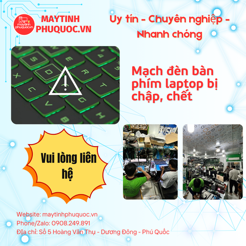 Mạch đèn bàn phím laptop bị chập, chết – Dịch Vụ Sửa Chữa Laptop Phú Quốc | Máy Tính Phú Quốc | Vi Tính Hải Đăng