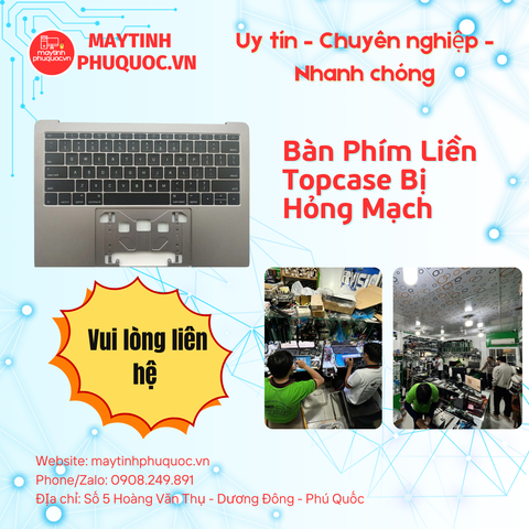 Bàn Phím Liền Topcase Bị Hỏng Mạch – Dịch Vụ Sửa Chữa Laptop Phú Quốc | Máy Tính Phú Quốc | Vi Tính Hải Đăng