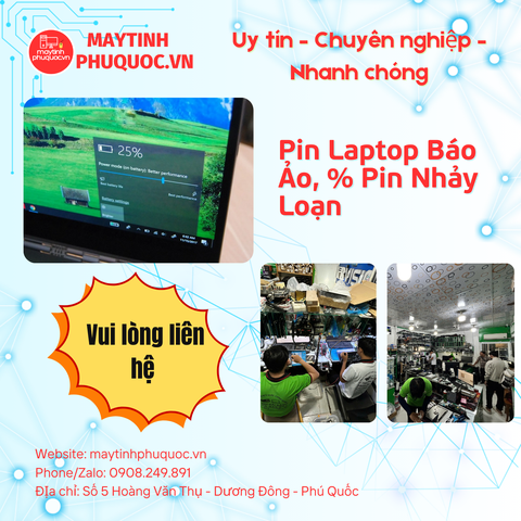 Pin Laptop Báo Ảo, % Pin Nhảy Loạn – Dịch Vụ Sửa Chữa Laptop Phú Quốc | Máy Tính Phú Quốc | Vi Tính Hải Đăng
