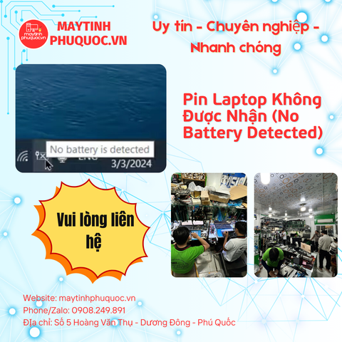 Pin Laptop Không Được Nhận (No Battery Detected) – Dịch Vụ Sửa Chữa Laptop Phú Quốc | Máy Tính Phú Quốc | Vi Tính Hải Đăng