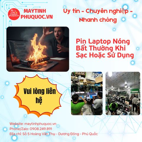Pin Laptop Nóng Bất Thường Khi Sạc Hoặc Sử Dụng – Dịch Vụ Sửa Chữa Laptop Phú Quốc | Máy Tính Phú Quốc | Vi Tính Hải Đăng