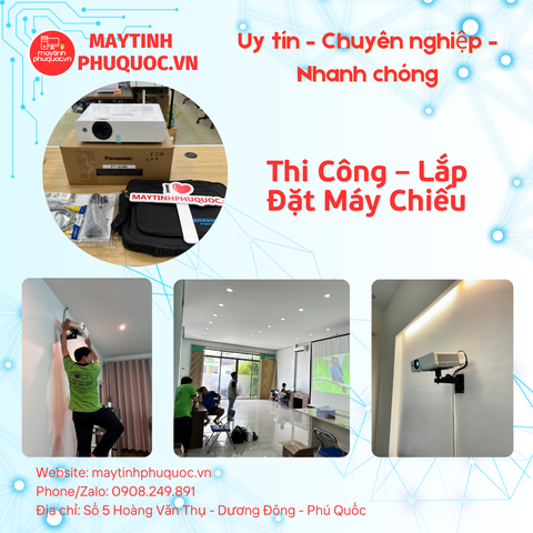 Thi Công Lắp Đặt Máy Chiếu Chuyên Nghiệp – Dịch Vụ Lắp Đặt Máy Chiếu Phú Quốc | Máy Tính Phú Quốc | Vi Tính Hải Đăng