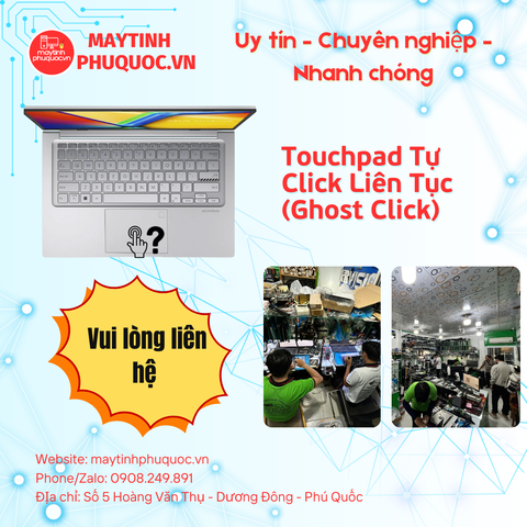 Touchpad Tự Click Liên Tục (Ghost Click) – Dịch Vụ Sửa Chữa Laptop Phú Quốc | Máy Tính Phú Quốc | Vi Tính Hải Đăng