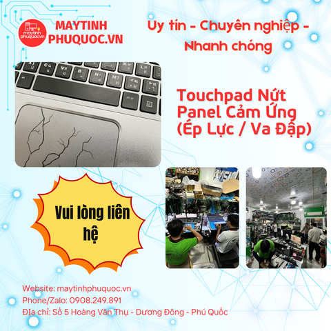 Touchpad Nứt Panel Cảm Ứng (Ép Lực / Va Đập) – Dịch Vụ Sửa Chữa Laptop Phú Quốc | Máy Tính Phú Quốc | Vi Tính Hải Đăng